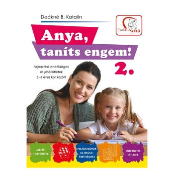Deákné B. Katalin Anya, taníts engem! 2