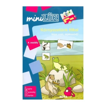 Környezetünk titkai - Lük Mini füzet 4. osztály