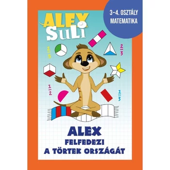 Alex suli sorozat - Törtek fejlesztő feladatok füzete