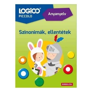 Logico Piccolo 2. osztályosoknak - szinonímák, ellentétek