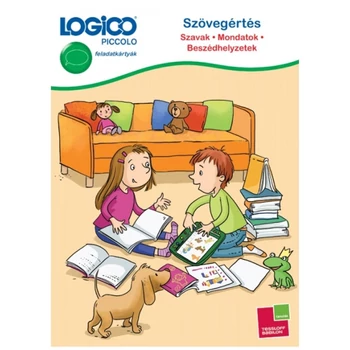 Logico Piccolo - Szövegértés: Mondatok, szavak, beszédhelyzetek