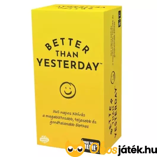 Better than yesterday játék