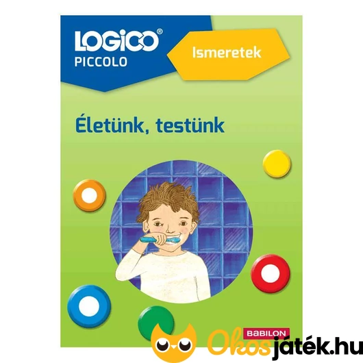 Logico Piccolo feladatgyűjtemény - Életünk, testünk