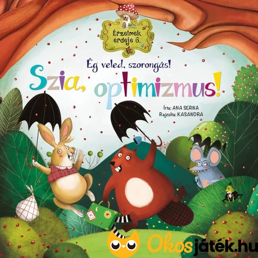 Érzelmek erdeje: Ég veled, szorongás! Szia, optimizmus! könyv